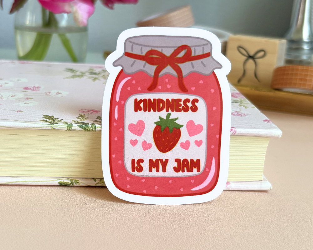 Kindness is my Jam