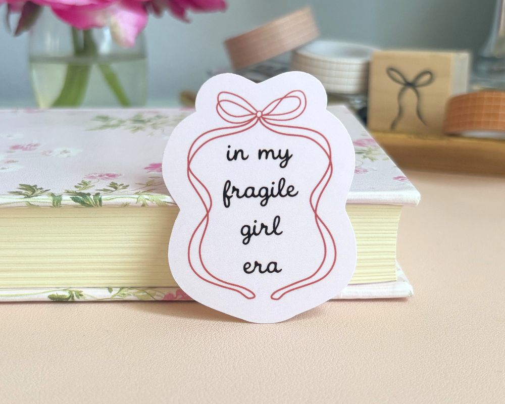 In My Fragile Girl Era
