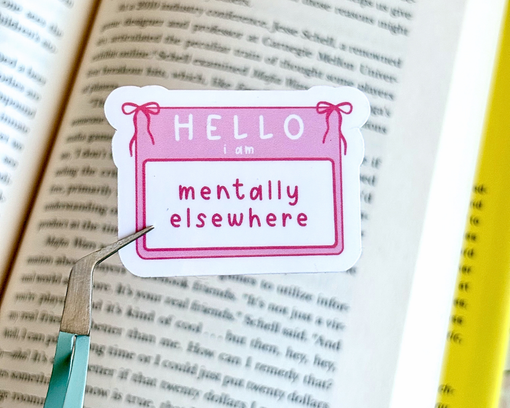Hello I Am Mentally Elsewhere